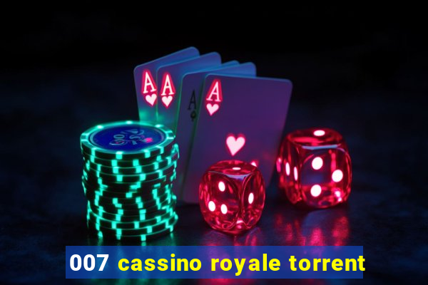 007 cassino royale torrent